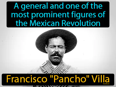 a general and one of the most prominent figures of the Mexican Revolution