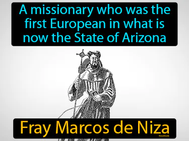 A missionary who was the first European in what is now the State of Arizona