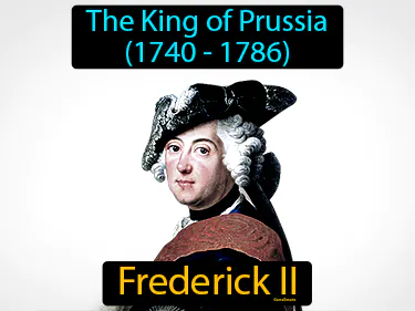 The King of Prussia (1740 - 1786)