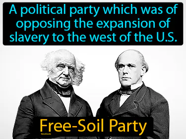 a political party which was of opposing the expansion of slavery to the west of the U.S.