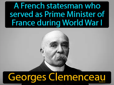 a French statesman who served as Prime Minister of France during World War I