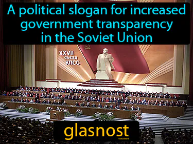 a political slogan for increased government transparency in the Soviet Union