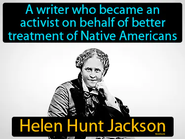 a writer who became an activist on behalf of better treatment of Native Americans