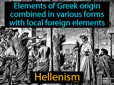 elements of Greek origin combined in various forms with local foreign elements