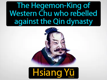 the Hegemon-King of Western Chu who rebelled against the Qin dynasty