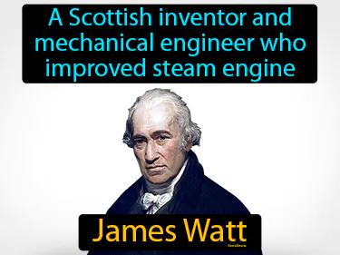 a Scottish inventor and mechanical engineer who improved steam engine
