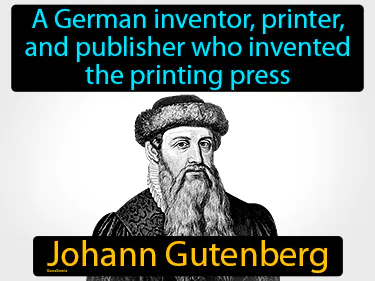 a German inventor, printer, and publisher who invented the printing press