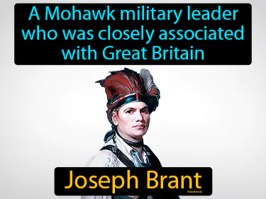 a Mohawk military leader who was closely associated with Great Britain