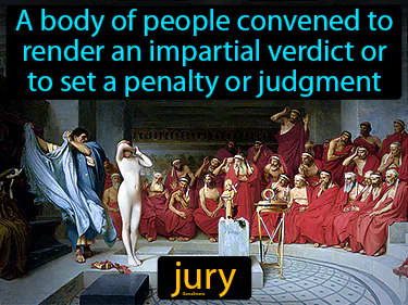 a body of people convened to render an impartial verdict or to set a penalty or judgment