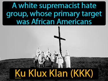 a white supremacist hate group, whose primary target was African Americans