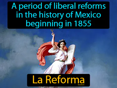 A period of liberal reforms in the history of Mexico beginning in 1855