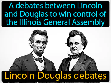 a debates between Lincoln and Douglas to win control of the Illinois General Assembly