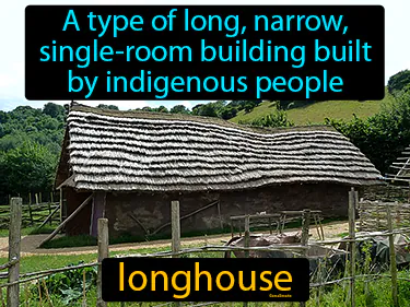 A type of long, narrow, single-room building built by indigenous people