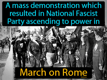 A mass demonstration which resulted in National Fascist Party ascending to power in the Italy