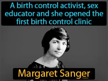 a birth control activist, sex educator and nurse, she opened the first birth control clinic