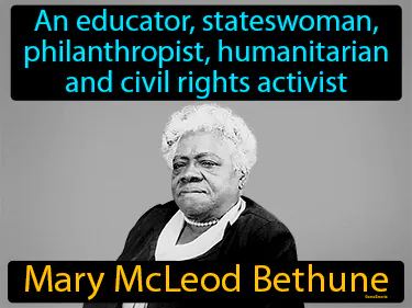 an educator, stateswoman, philanthropist, humanitarian and civil rights activist