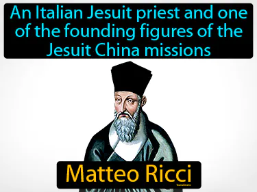 An Italian Jesuit priest and one of the founding figures of the Jesuit China missions