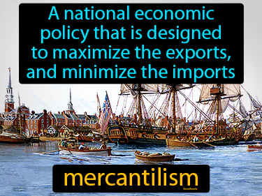 A national economic policy that is designed to maximize the exports, and minimize the imports