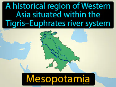 a historical region of Western Asia situated within the Tigris–Euphrates river system