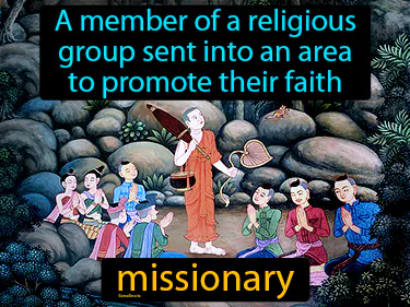 a member of a religious group sent into an area to promote their faith