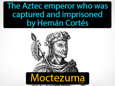 the Aztec emperor who was captured and imprisoned by Hernan Cortes