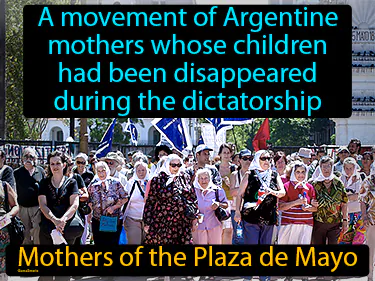 A movement of Argentine mothers whose children had been disappeared during the dictatorship