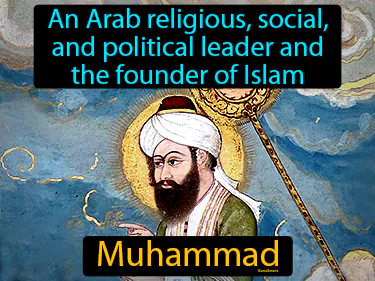 an Arab religious, social, and political leader and the founder of Islam