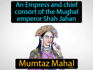 an Empress and chief consort of the Mughal emperor Shah Jahan