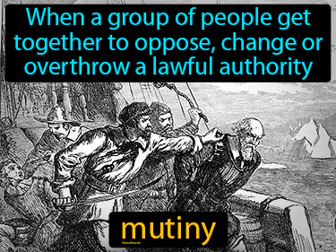 When a group of people get together to oppose, change or overthrow a lawful authority