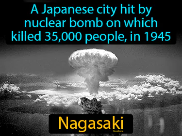 a Japanese city hit by nuclear bomb on which killed 35,000 people, in 1945