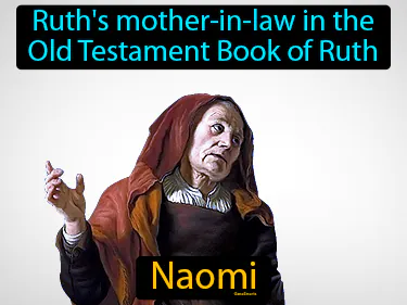 Ruth's mother-in-law in the Old Testament Book of Ruth