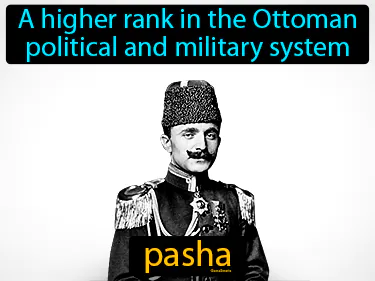 A higher rank in the Ottoman political and military system