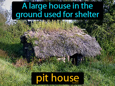a large house in the ground used for shelter