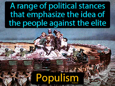 a range of political stances that emphasize the idea of the people against the elite