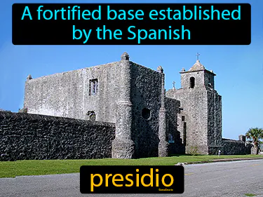 a fortified base established by the Spanish