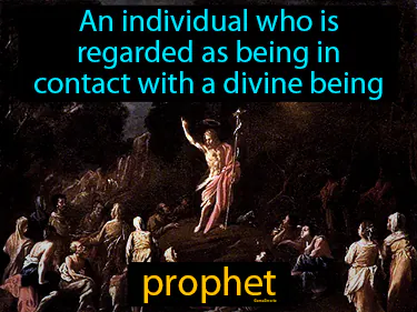 an individual who is regarded as being in contact with a divine being