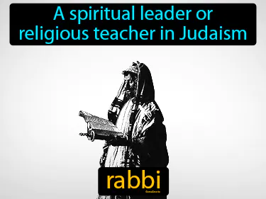 a spiritual leader or religious teacher in Judaism