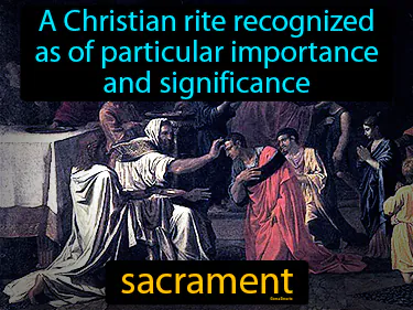 A Christian rite recognized as of particular importance and significance