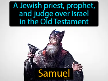 a Jewish priest, prophet, and judge over Israel in the Old Testament