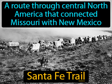 a route through central North America that connected Missouri with New Mexico