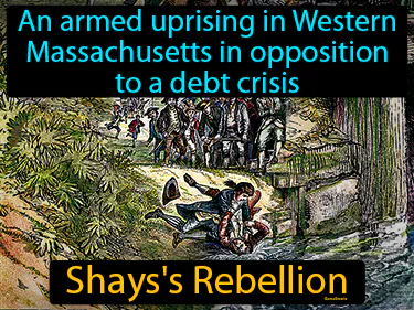 an armed uprising in Western Massachusetts in opposition to a debt crisis