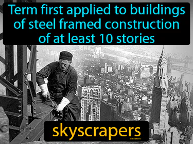 term first applied to buildings of steel framed construction of at least 10 stories