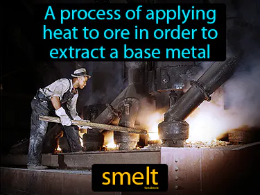 A process of applying heat to ore in order to extract a base metal