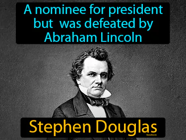 a nominee for president but was defeated by Abraham Lincoln
