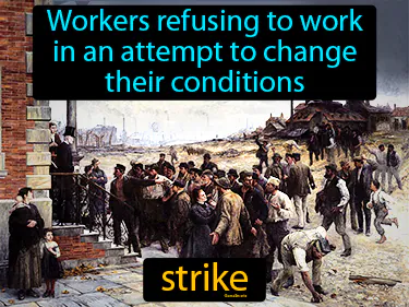 workers refusing to work in an attempt to change their conditions