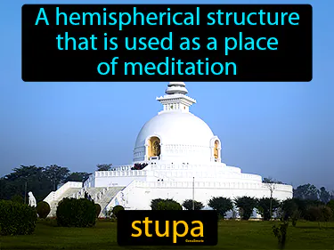 A hemispherical structure that is used as a place of meditation