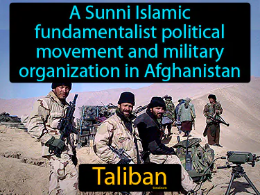 a Sunni Islamic fundamentalist political movement and military organization in Afghanistan