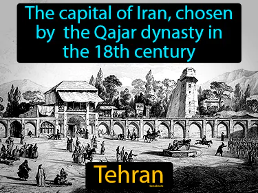 The capital of Iran, chosen by  the Qajar dynasty in the 18th century
