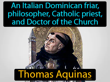 An Italian Dominican friar, philosopher, Catholic priest, and Doctor of the Church