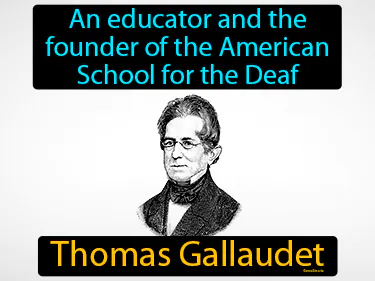 an educator and the founder of the American School for the Deaf